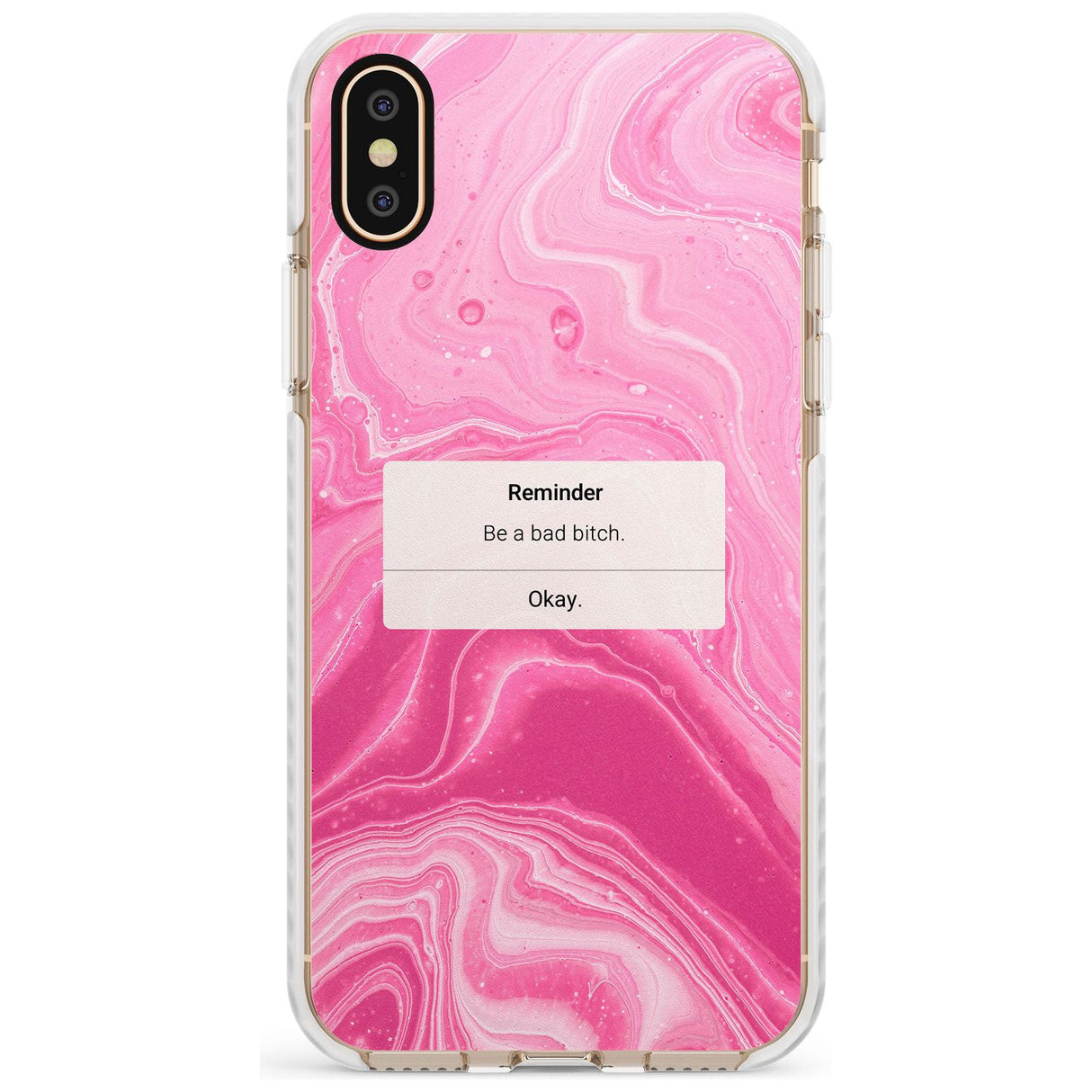 "Be a Bad Bitch" iPhone Reminder Slim TPU Phone Case Warehouse X XS Max XR