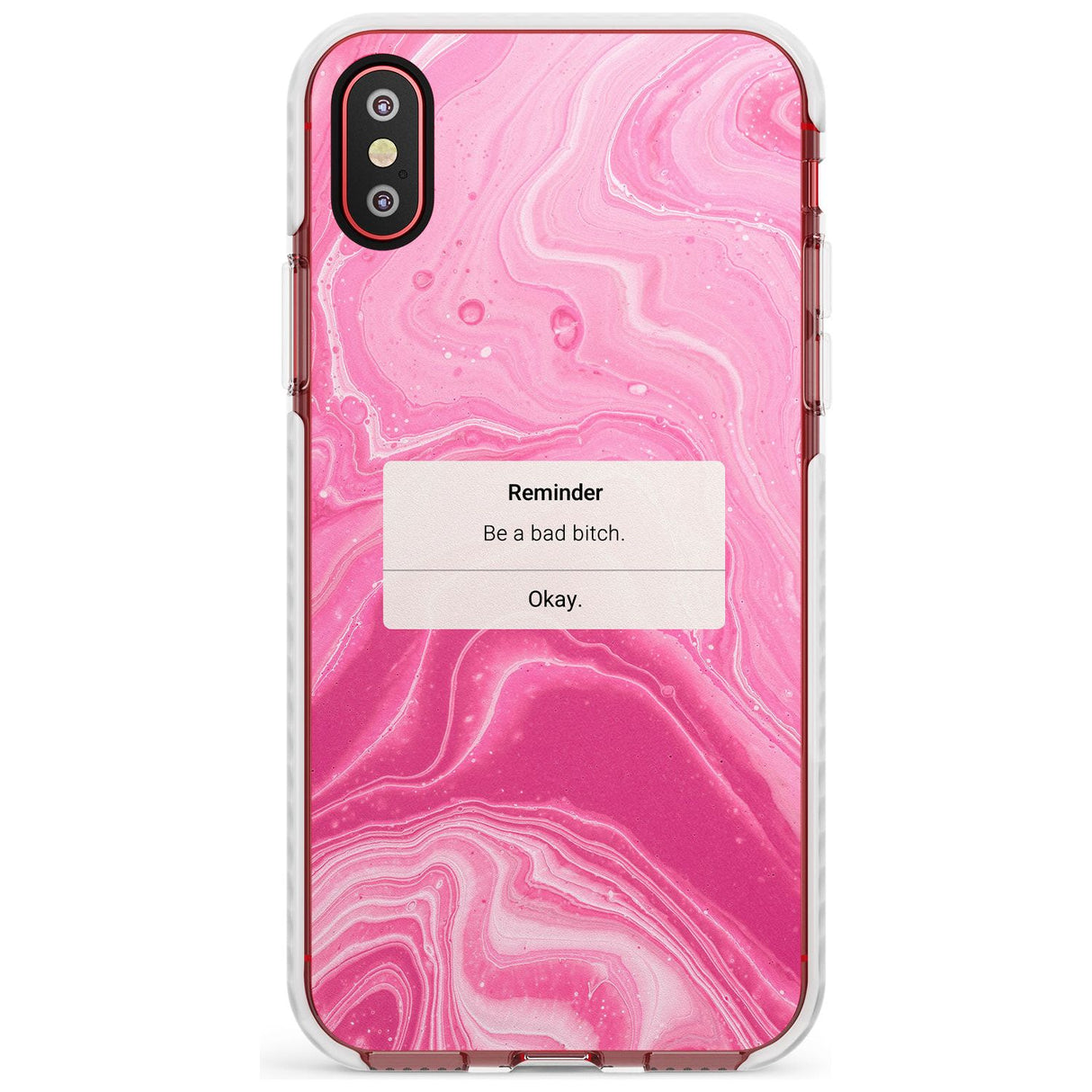 "Be a Bad Bitch" iPhone Reminder Slim TPU Phone Case Warehouse X XS Max XR