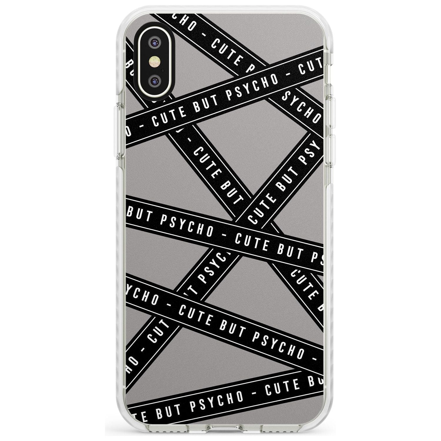 Caution Tape Phrases Cute But Psycho Impact Phone Case for iPhone X XS Max XR