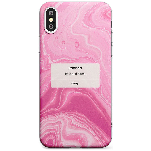 "Be a Bad Bitch" iPhone Reminder Black Impact Phone Case for iPhone X XS Max XR